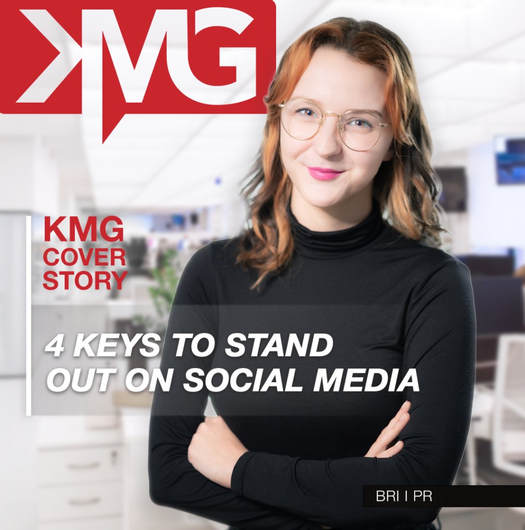 4 Keys to Stand Out on Social Media